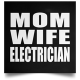 Mom Wife Electrician - Poster Square