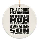 Proud Pest Control Worker Mom Of Awesome Son - Circle Ornament
