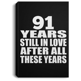 91st Anniversary 91 Years Still In Love After These Years - Canvas Portrait