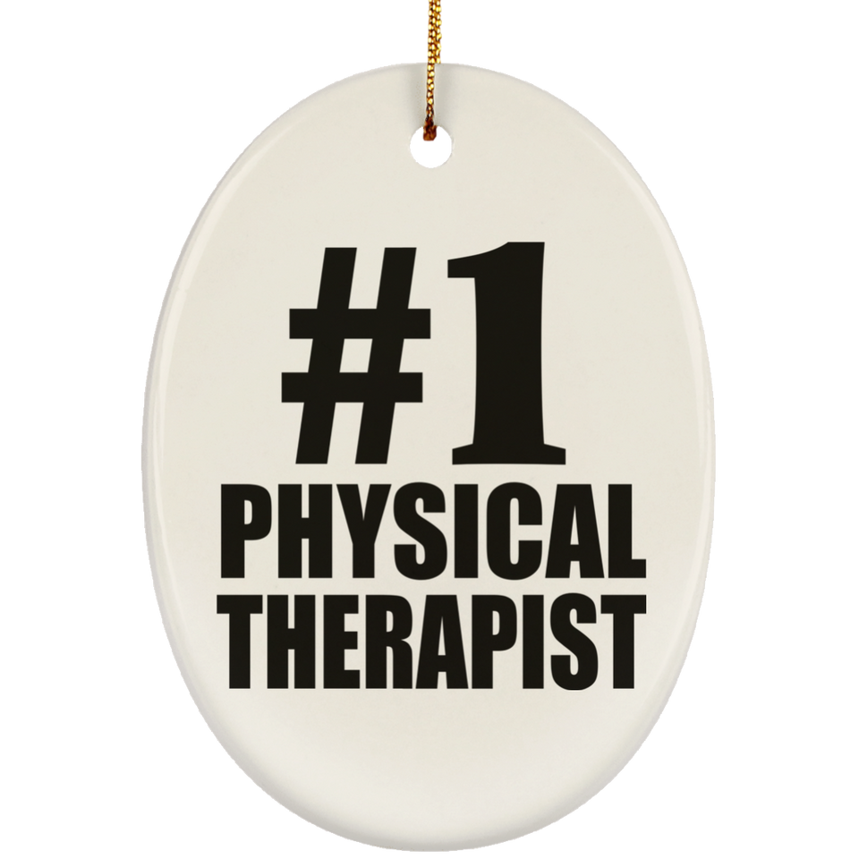 Number One #1 Physical Therapist - Oval Ornament