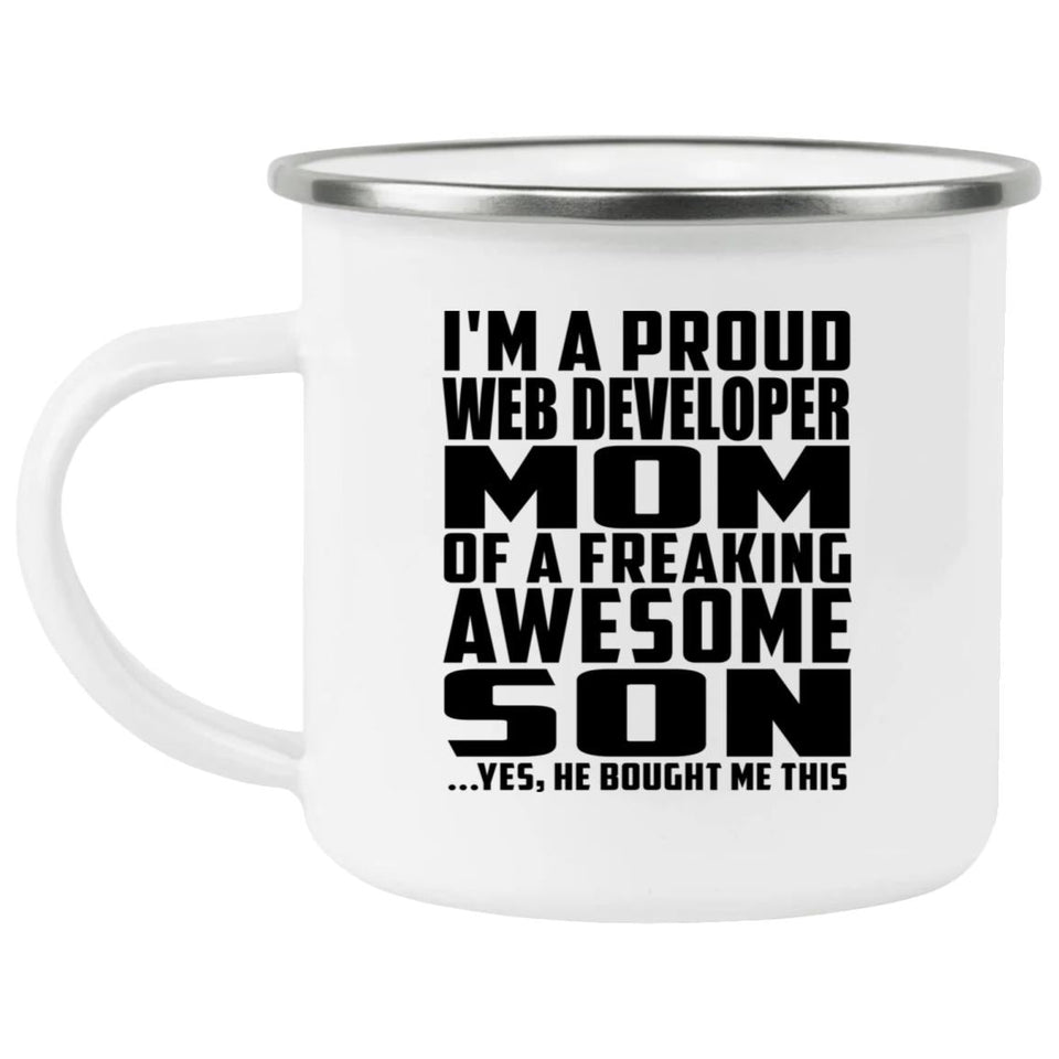 Proud Web Developer Mom Of Awesome Son - 12oz Camping Mug