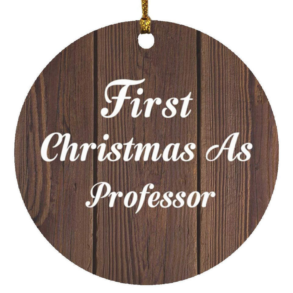First Christmas As Professor - Circle Ornament D