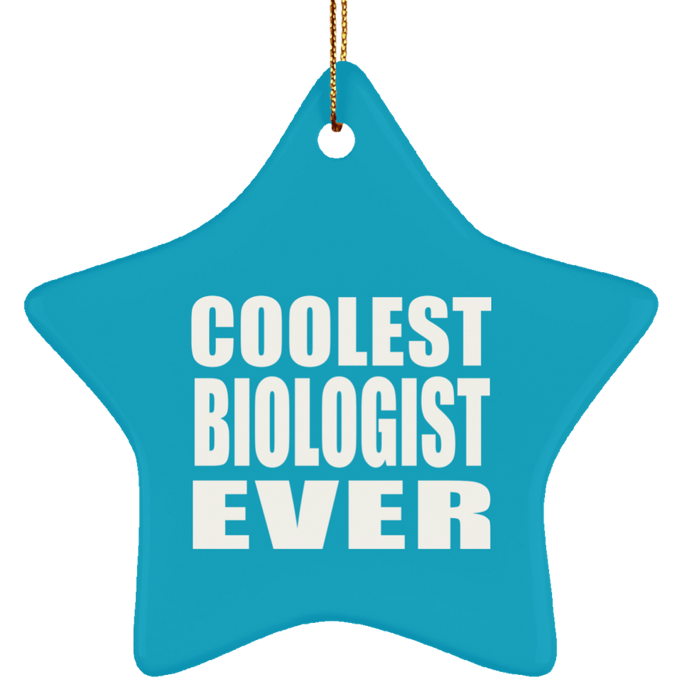 Coolest Biologist Ever - Star Ornament