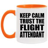 Keep Calm and Trust The Flight Attendant - 11oz Accent Mug Orange