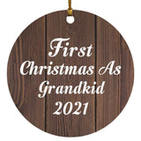 First Christmas As Grandkid 2021 - Circle Ornament D