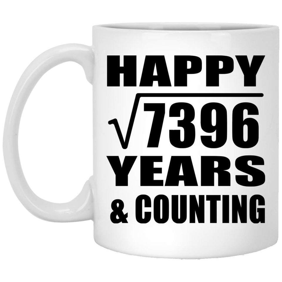 Happy 86th Anniversary Square Root of 7396 Years & Counting - 11oz Coffee Mug