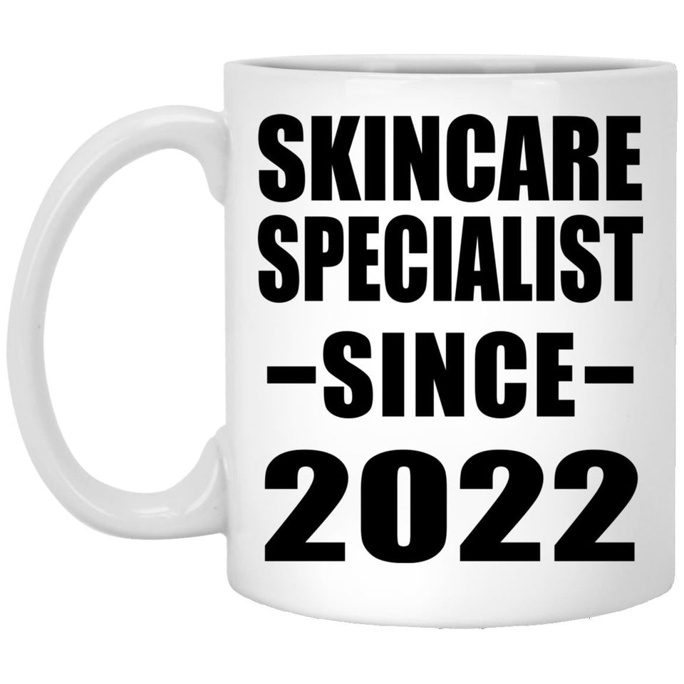 Skincare Specialist Since 2022 - 11oz Coffee Mug
