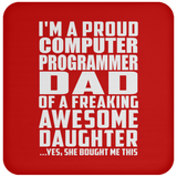 Proud Computer Programmer Dad Of Awesome Daughter - Drink Coaster