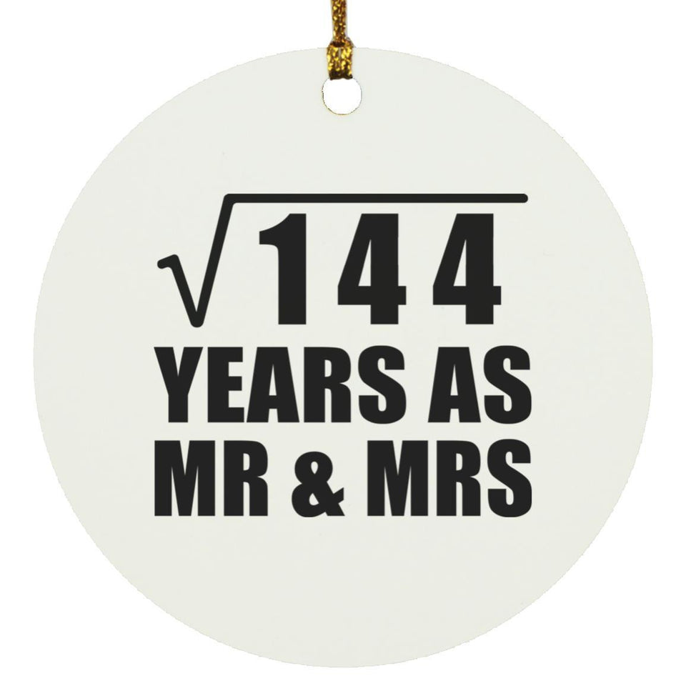 12th Anniversary Square Root of 144 Years As Mr & Mrs - Circle Ornament