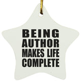 Being Author Makes Life Complete - Star Ornament