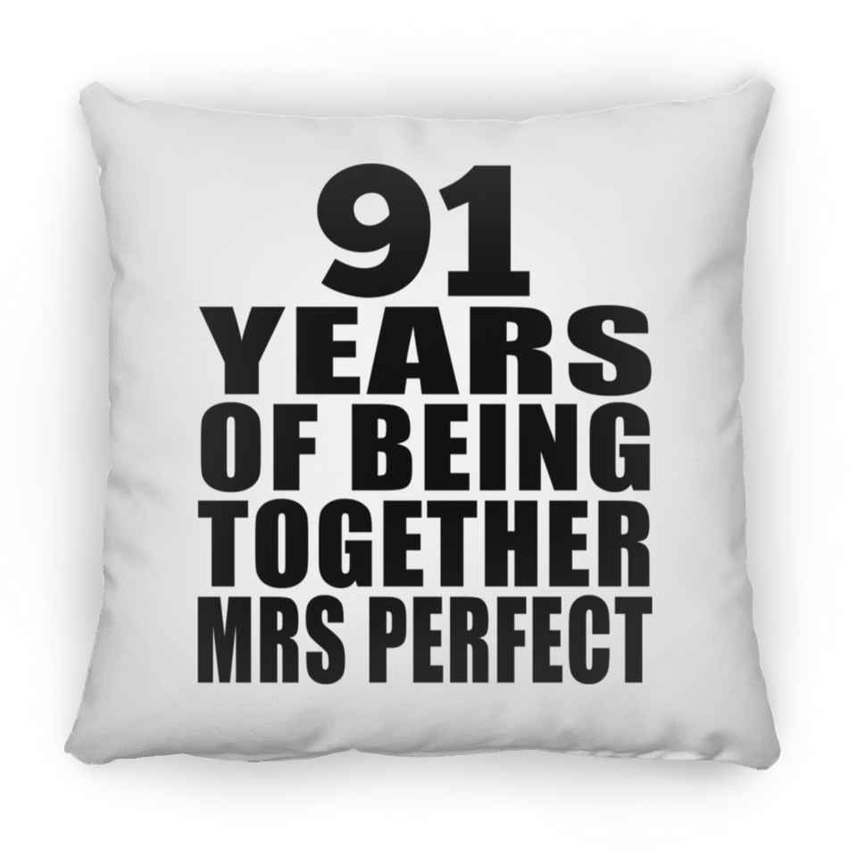 91st Anniversary 91 Years Of Being Mrs Perfect - Throw Pillow