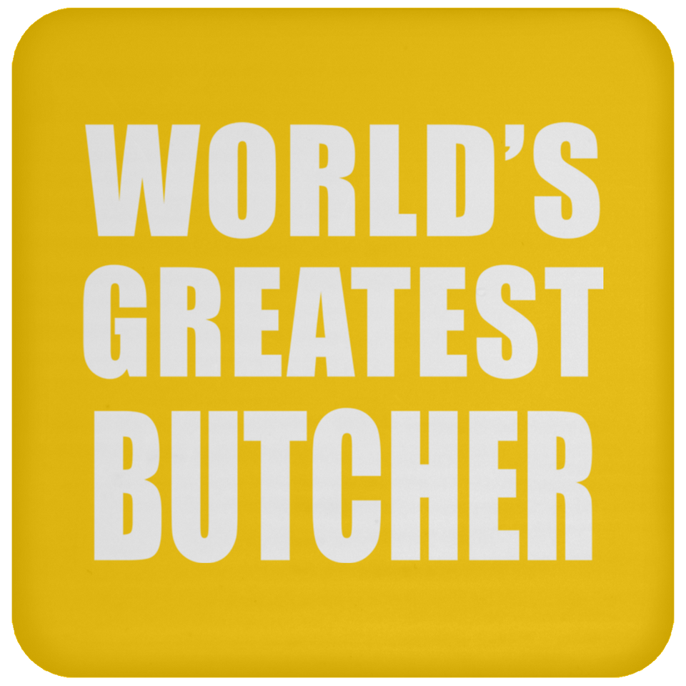 World's Greatest Butcher - Drink Coaster
