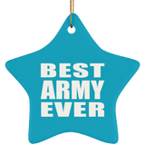 Best Army Ever - Star Ornament