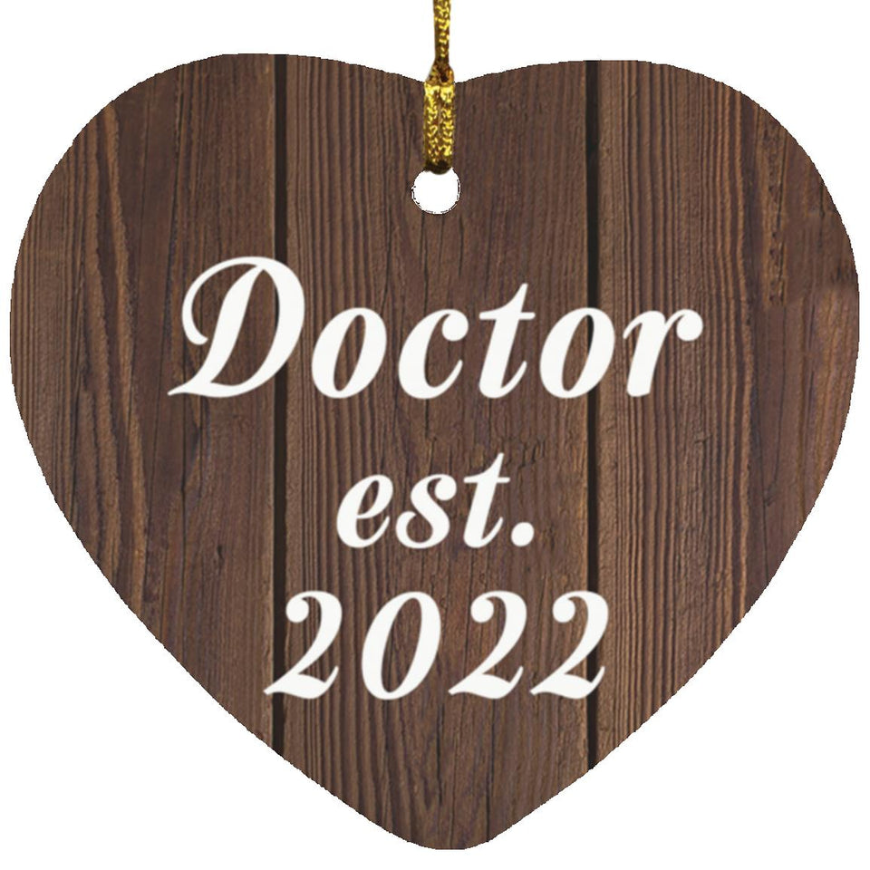 Doctor Established EST. 2022 - Heart Ornament D