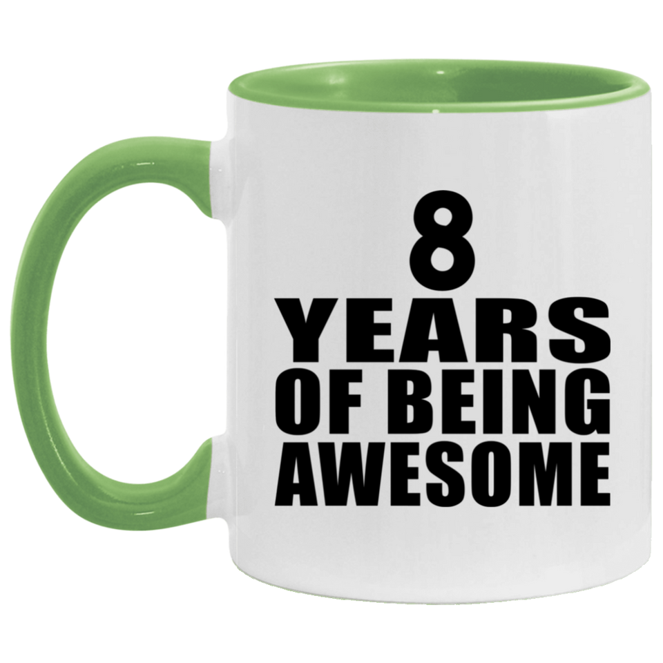 8th Birthday 8 Years Of Being Awesome - 11oz Accent Mug Green