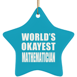 World's Okayest Mathematician - Star Ornament
