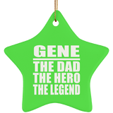 Gene The Dad The Hero The Legend - Star Ornament