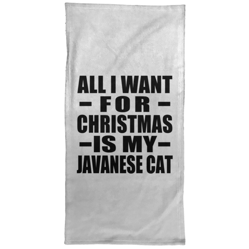 All I Want For Christmas Is My Javanese Cat - Hand Towel
