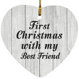 First Christmas With My Best Friend - Heart Ornament F