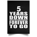 5th Anniversary 5 Years Down Forever to Go - Poster Portrait