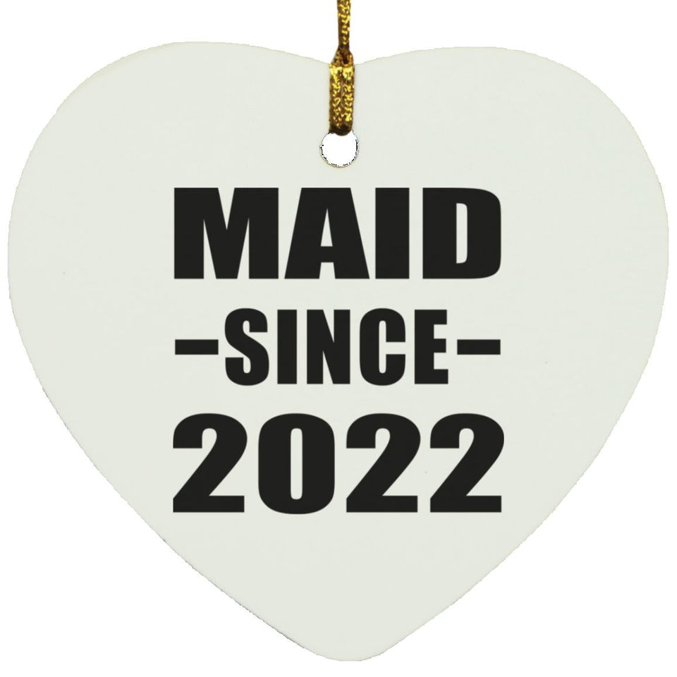 Maid Since 2022 - Heart Ornament