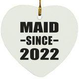 Maid Since 2022 - Heart Ornament