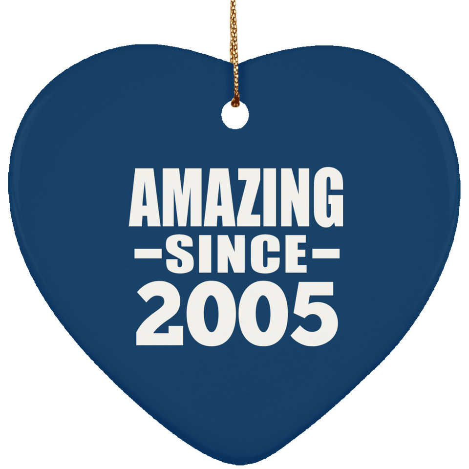 19th Birthday Amazing Since 2005 - Heart Ornament