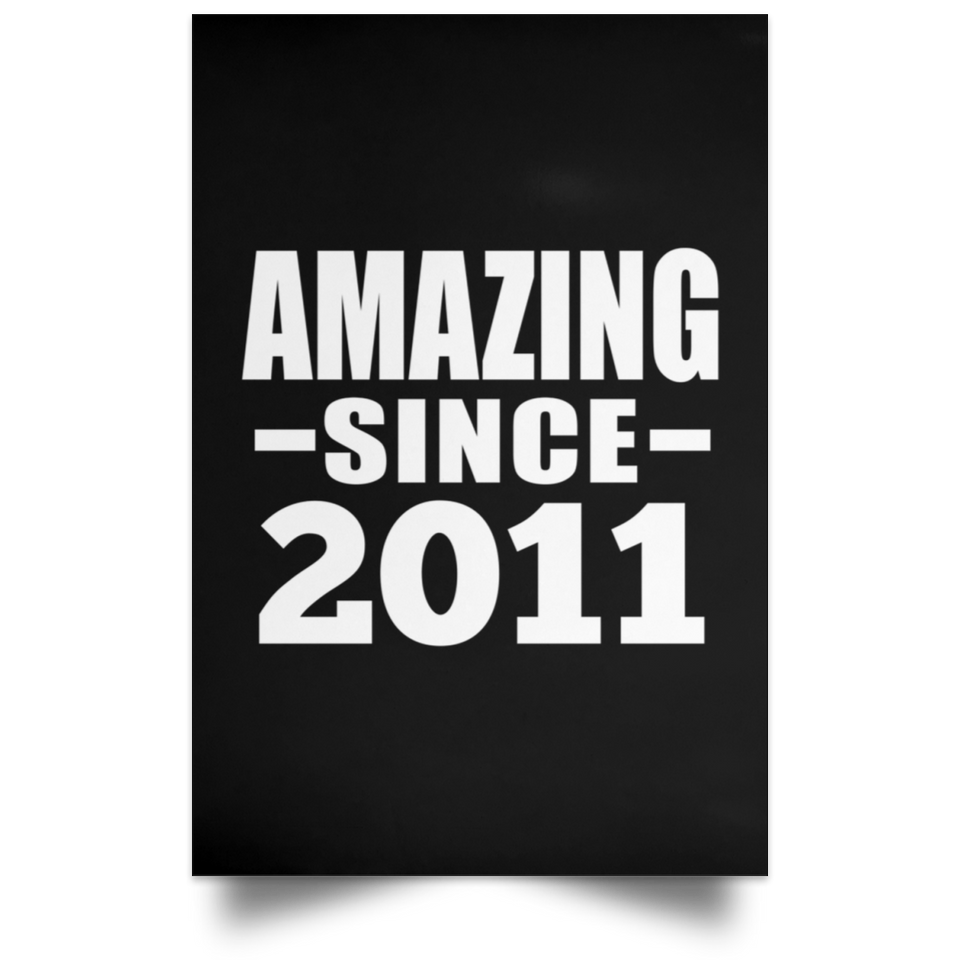 13th Birthday Amazing Since 2011 - Poster Portrait