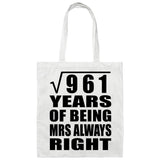 31st Anniversary Square Root of 961 Years Mrs Always Right - Tote Bag White