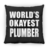 World's Okayest Plumber - Throw Pillow Black