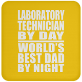 Laboratory Technician By Day World's Best Dad By Night - Drink Coaster