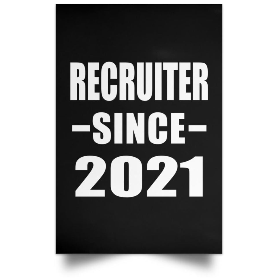 Recruiter Since 2021 - Poster Portrait