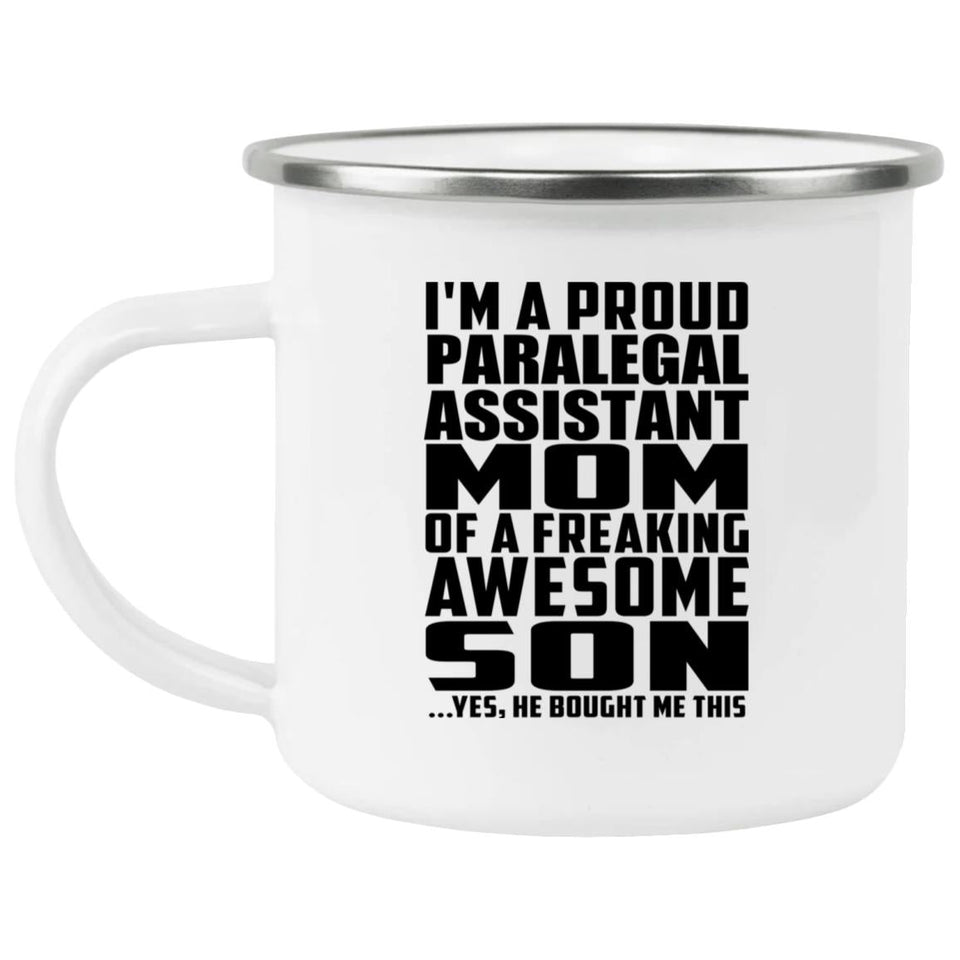 Proud Paralegal Assistant Mom Of Awesome Son - 12oz Camping Mug