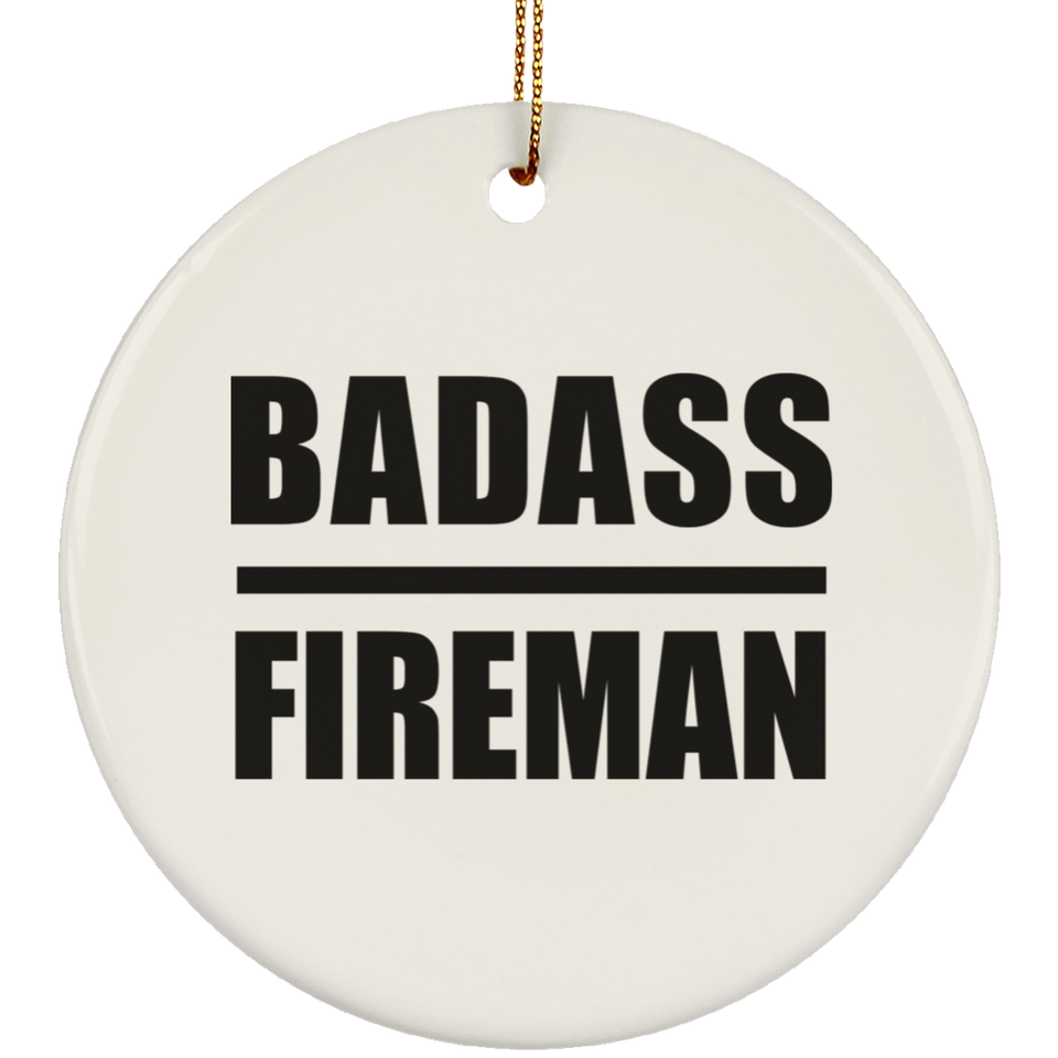 Badass Fireman - Circle Ornament