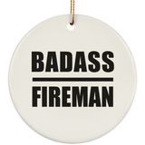 Badass Fireman - Circle Ornament