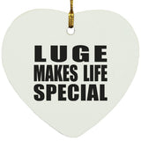 Luge Makes Life Special - Heart Ornament