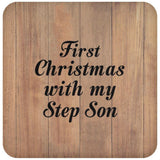First Christmas With My Step Son - Drink Coaster C