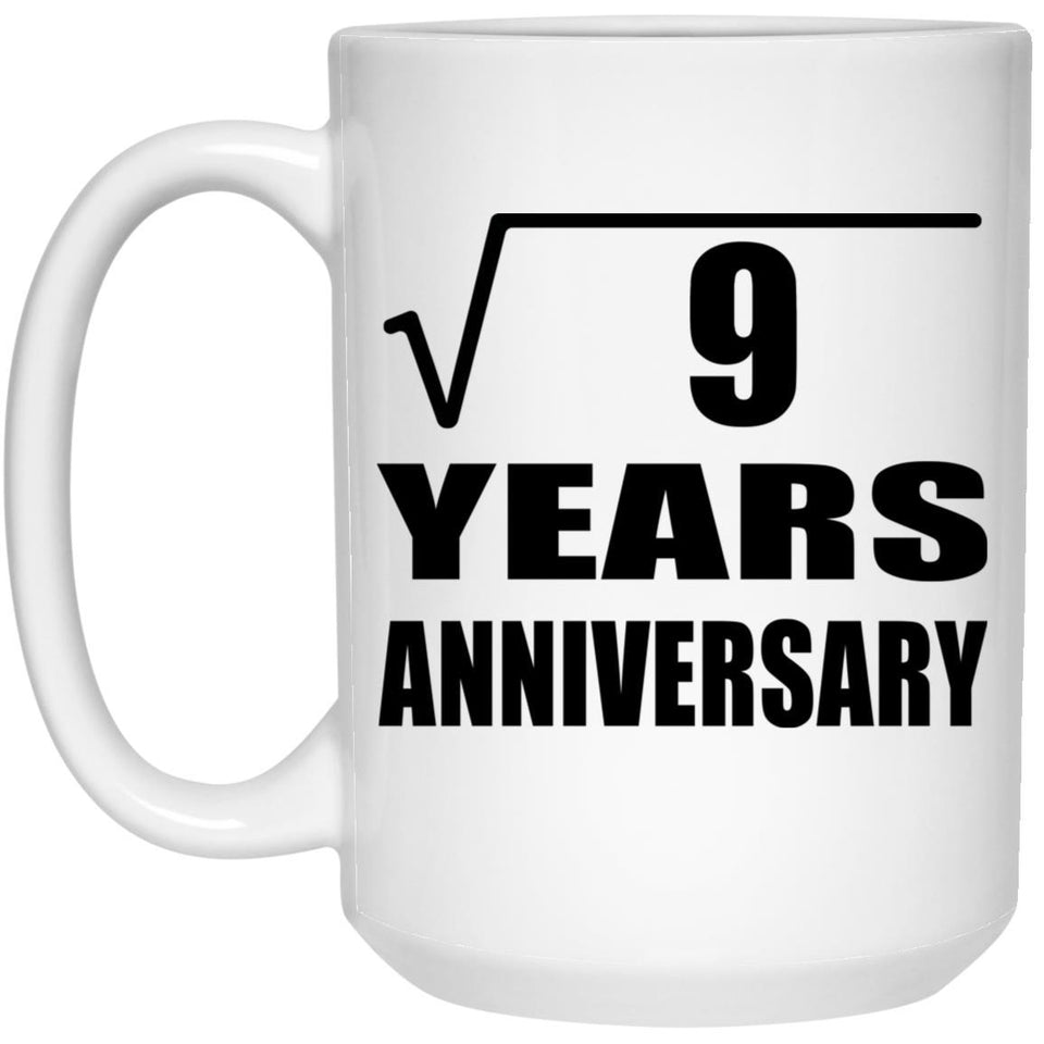 3rd Anniversary Square Root of 9 Years Anniversary - 15oz Coffee Mug