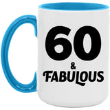 60th Birthday 60 & Fabulous - 15oz Accent Mug Blue