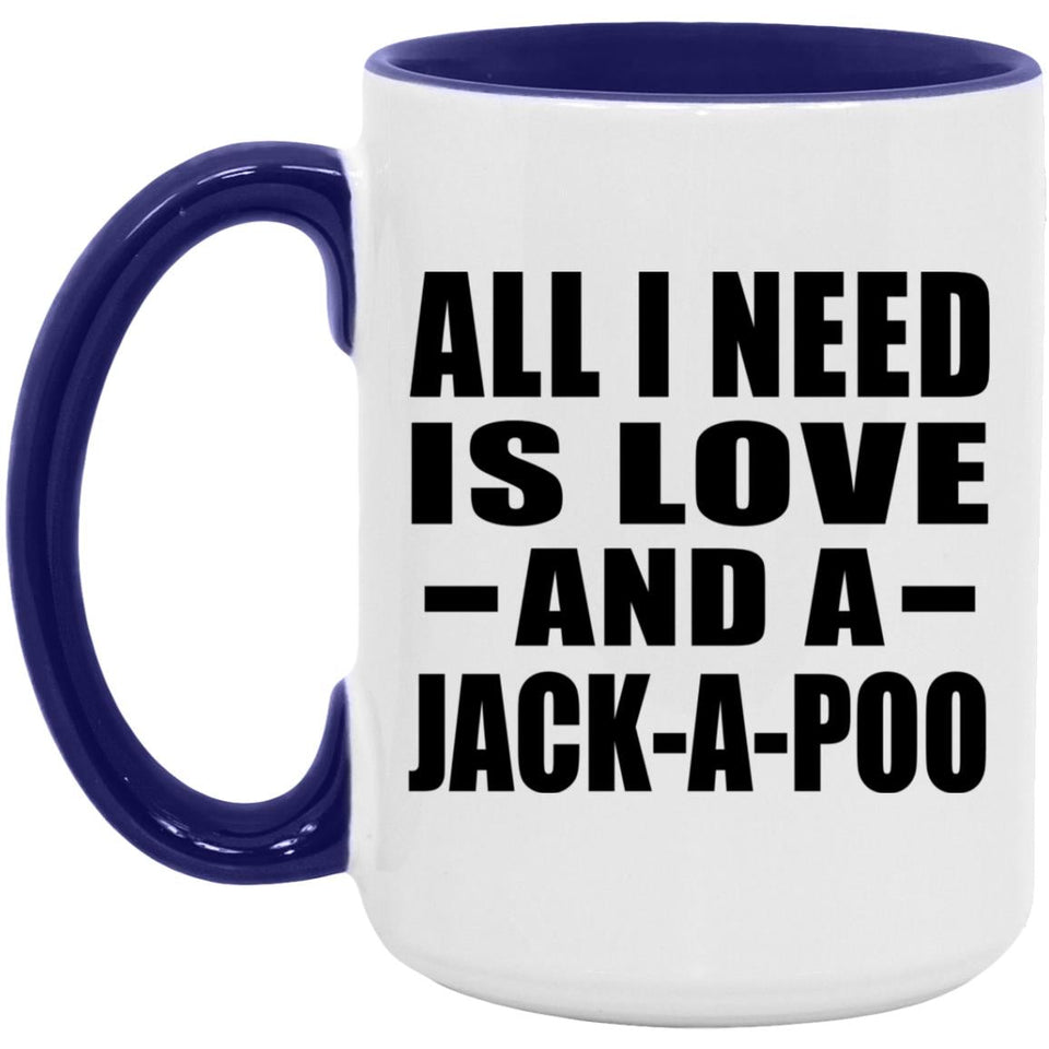 All I Need Is Love And A Jack-A-Poo - 15oz Accent Mug Purple