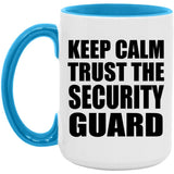 Keep Calm and Trust The Security Guard - 15oz Accent Mug Blue