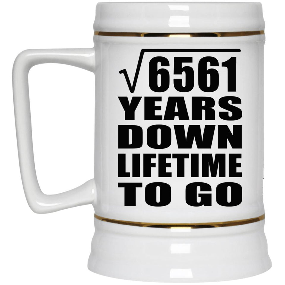 81st Anniversary Square Root of 6561 Years Lifetime To Go - Beer Stein