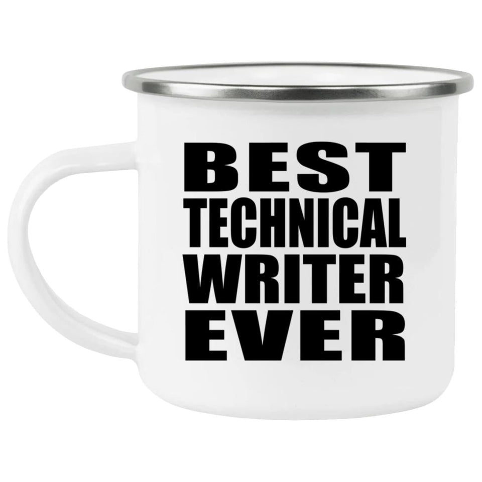 Best Technical Writer Ever - 12oz Camping Mug