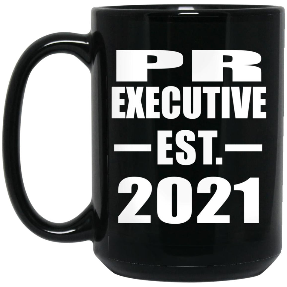 PR Executive Established EST. 2021 - 15oz Coffee Mug Black