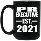PR Executive Established EST. 2021 - 15oz Coffee Mug Black