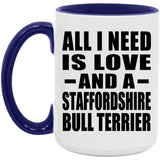 All I Need Is Love And A Staffordshire Bull Terrier - 15oz Accent Mug Purple