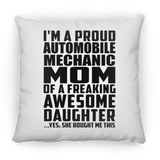 Proud Automobile Mechanic Mom Of Awesome Daughter - Throw Pillow