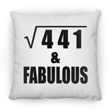 21st Birthday Square Root of 441 & Fabulous - Throw Pillow