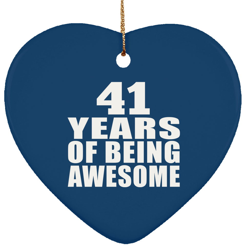 41st Birthday 41 Years Of Being Awesome - Heart Ornament