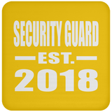 Security Guard Established EST. 2018 - Drink Coaster